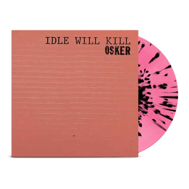 osker-idle-will-kill-lp-pink-black-splatter-vinyl-limitiert image 1