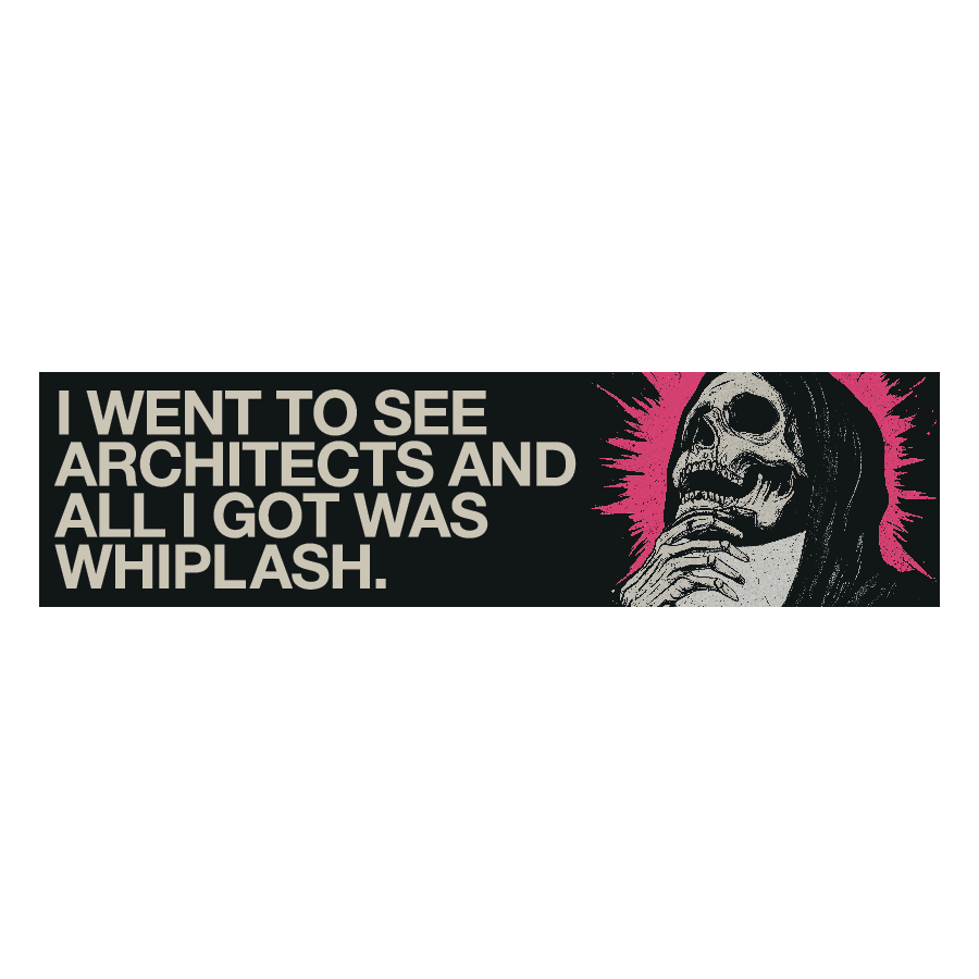 architects-bumper-sticker-auto-aufkleber-whiplash-spruch image 1