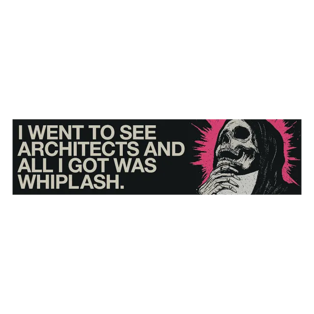 architects-bumper-sticker-auto-aufkleber-whiplash-spruch image 1